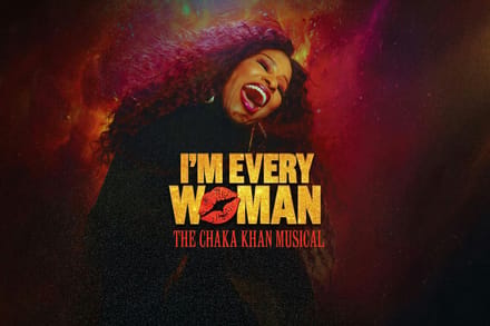 I'm Every Woman: The Chaka Khan Musical tickets at Troubadour Wembley Park Theatre, London