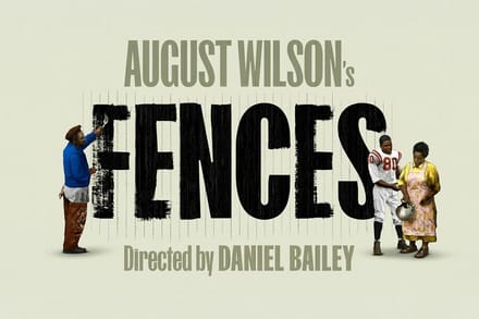 Fences at the Lyric Hammersmith Theatre tickets at Lyric Hammersmith Theatre, London