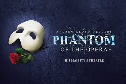The Phantom Of the Opera tickets at His Majesty's Theatre (Formerly Her Majesty's Theatre), London
