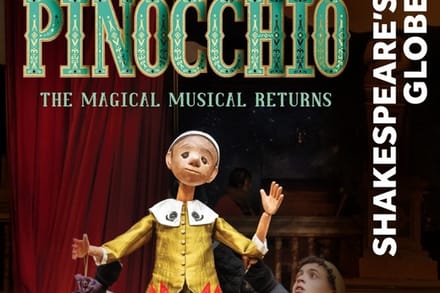 Pinocchio tickets at Shakespeare's Globe, London, London
