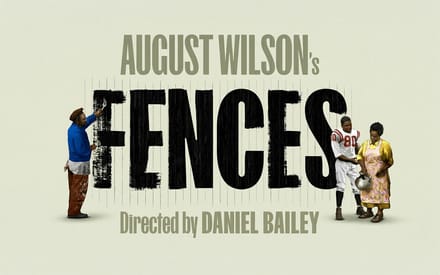 Fences at the Lyric Hammersmith Theatre tickets at Lyric Hammersmith Theatre, London
