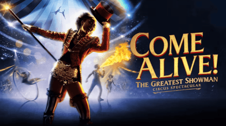 Come Alive! The Greatest Showman