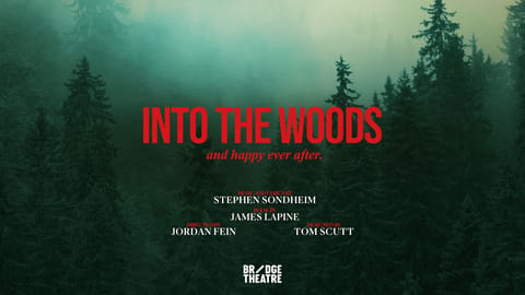 Into the Woods Transfers to the West End's Noël Coward Theatre After Olivier Award Triumph