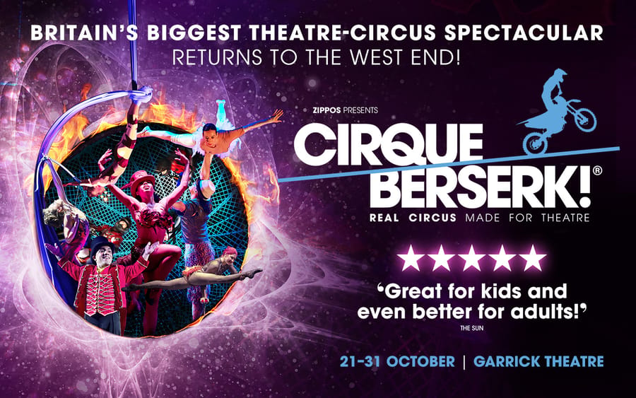 Cirque Berserk! tickets at Garrick Theatre, London, London