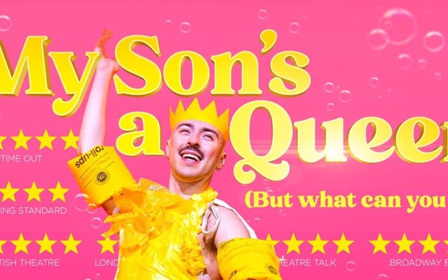 My Son's A Queer, (But What Can You Do?) tickets at Apollo Theatre, London