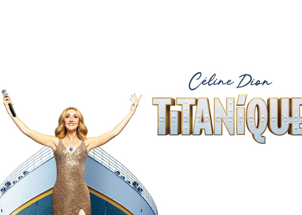 Titanique final weeks: last chance to see it at the Criterion before 3 January 2027