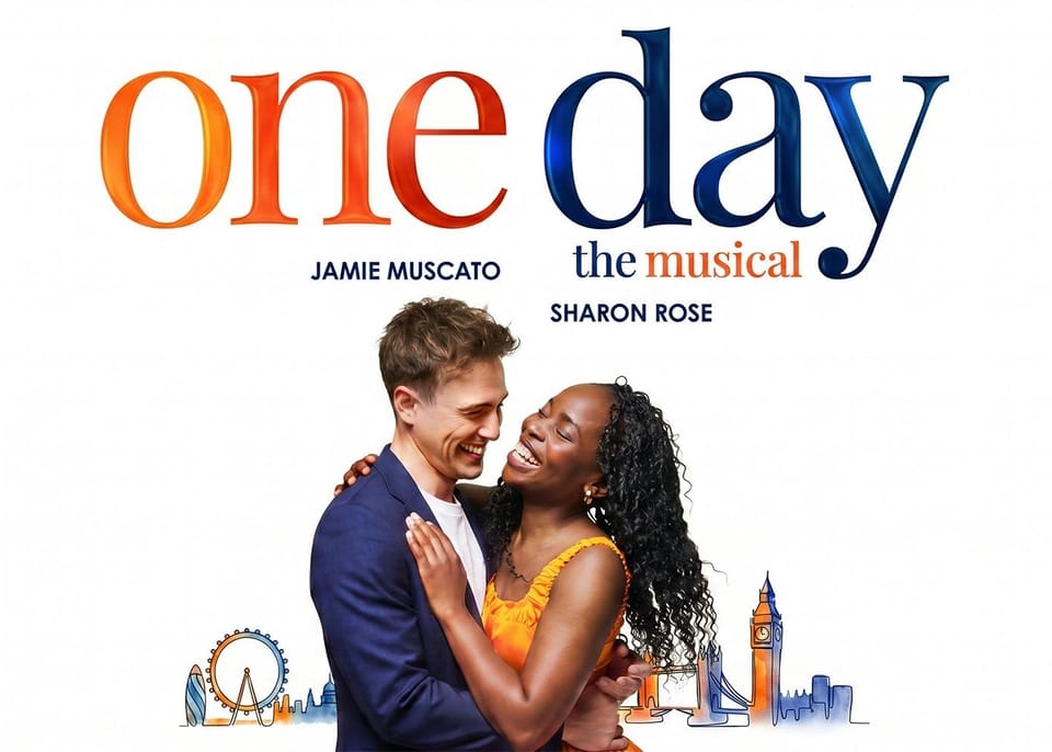 One Day The Musical Comes to the West End: Jamie Muscato and Sharon Rose Star at the Garrick Theatre