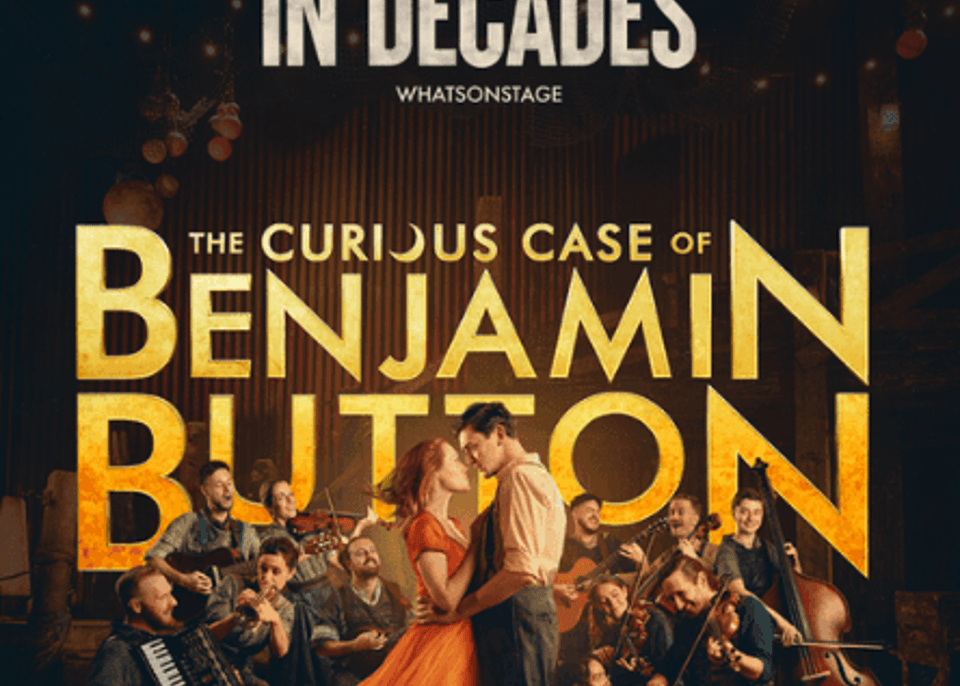 The Curious Case of Benjamin Button Musical Heads to New York After Olivier-Winning West End Run