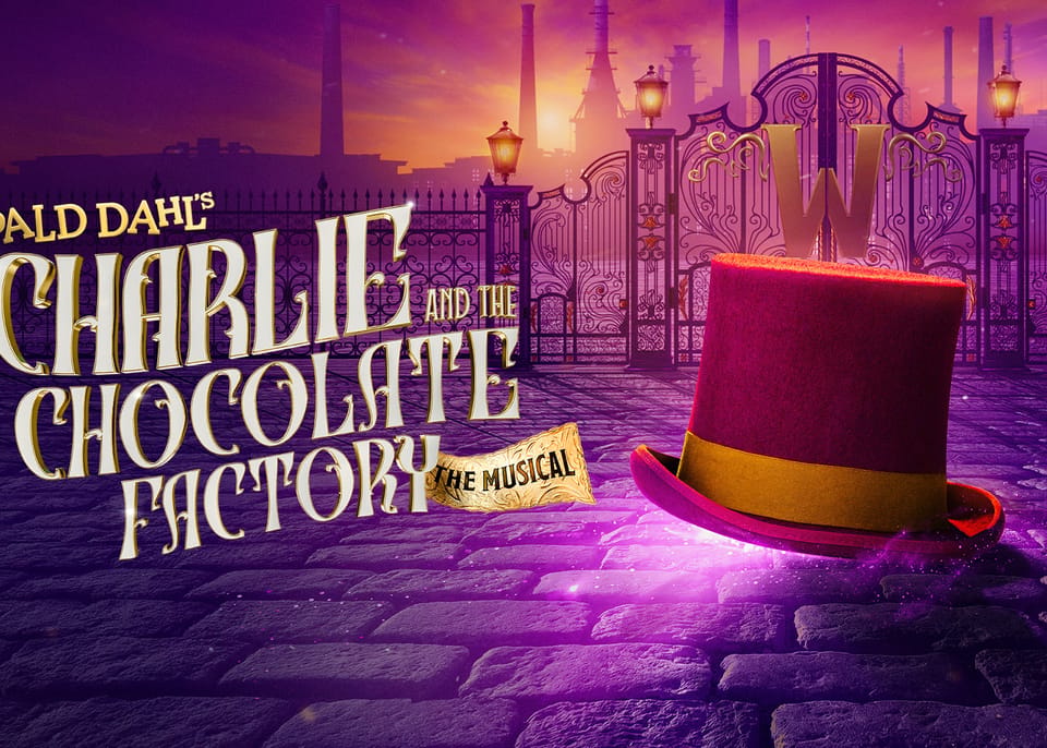 REVIEW: Charlie And The Chocolate Factory, Theatre Royal Drury Lane ✭✭✭✭