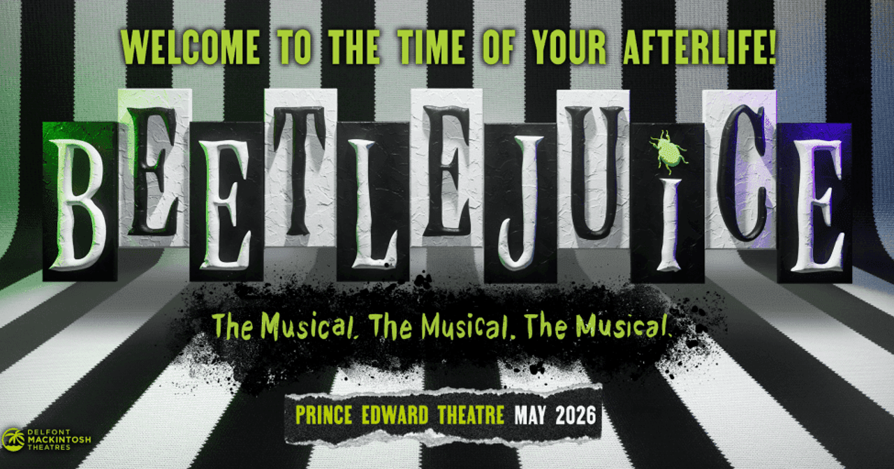 Book tickets for Beetlejuice at London's Prince Edward Theatre. Beetlejuice opens May 2026.