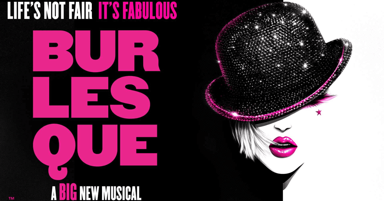 Burlesque the Musical poster with a sparkly black top hat and bold pink lips on a black background