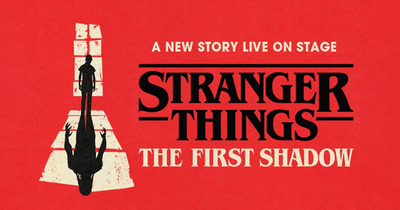 Stranger Things: The First Shadow West End poster, A New Story Live on Stage