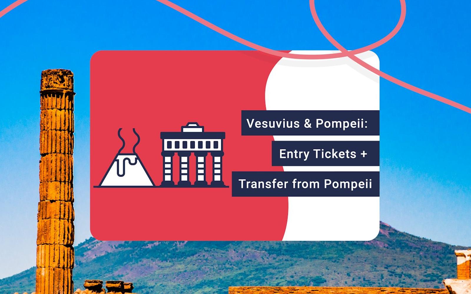 Vesuvius, Herculaneum & Pompeii Pass