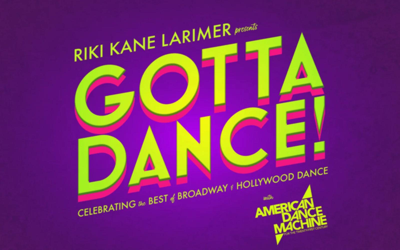 Gotta Dance!