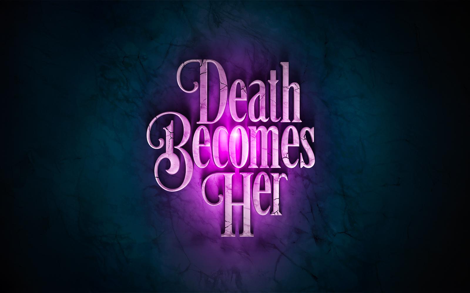 Death Becomes Her