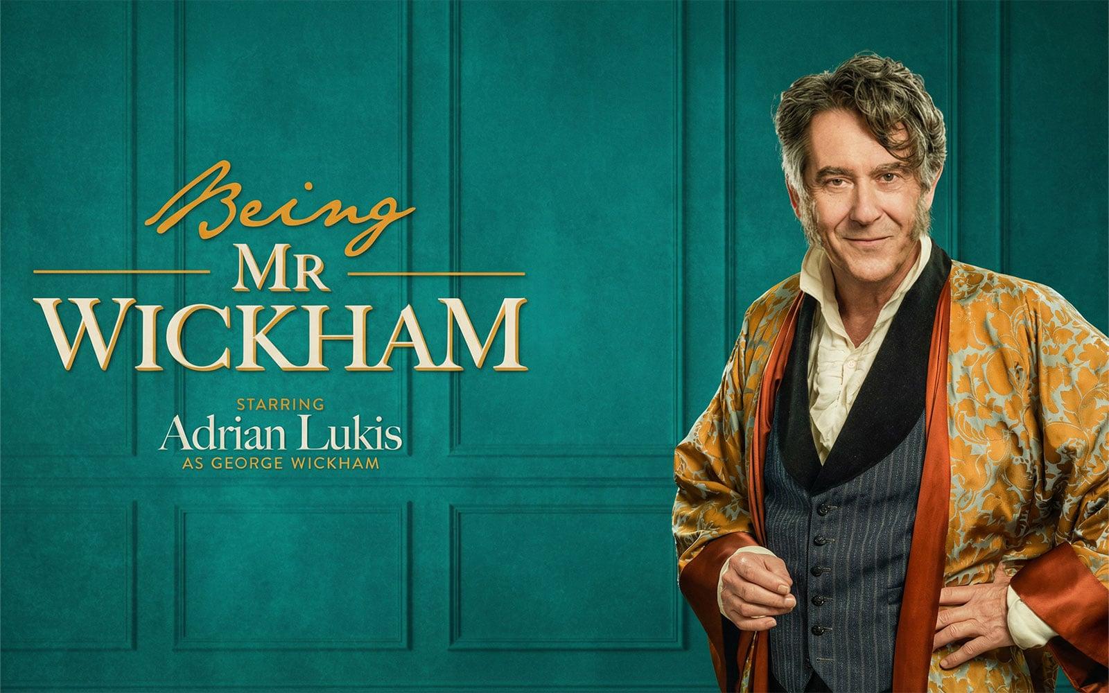 Being Mr Wickham tickets at Garrick Theatre, Londra