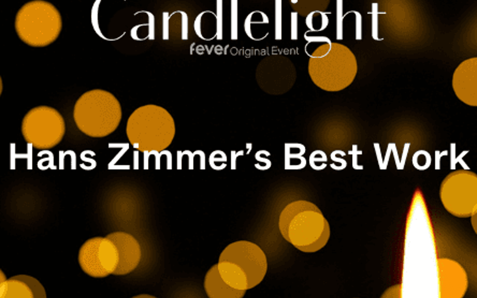 Candlelight: Il Meglio di Hans Zimmer tickets, Londra