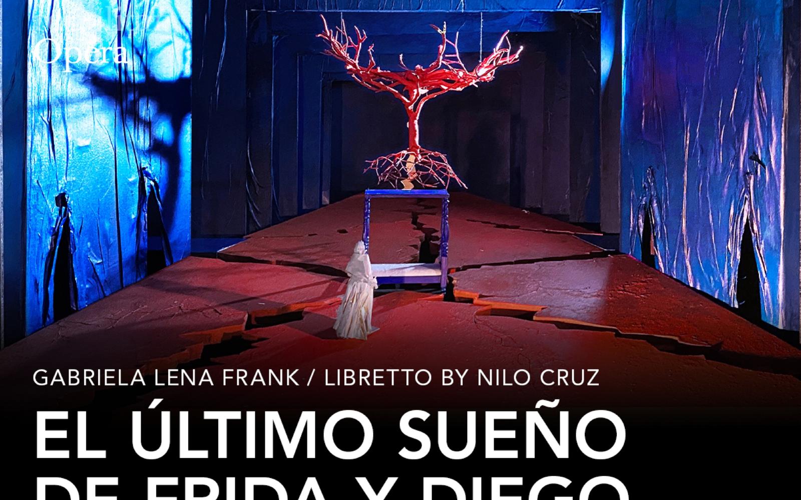 آخرین رؤیای فریدا و دیگو tickets at Metropolitan Opera House, New York