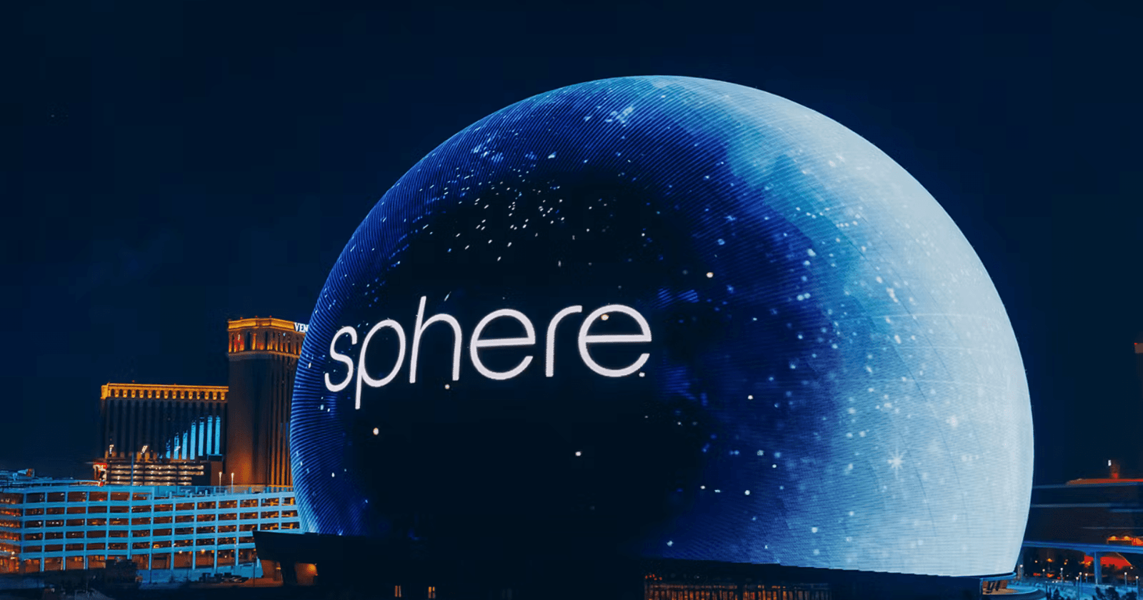 The Sphere a one of a kind immersive venue in Las Vegas
