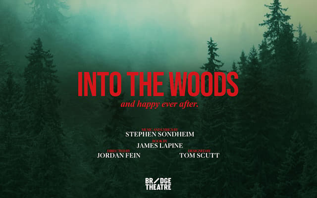 Into the Woods red title artwork over a misty pine forest for the Bridge Theatre London staging