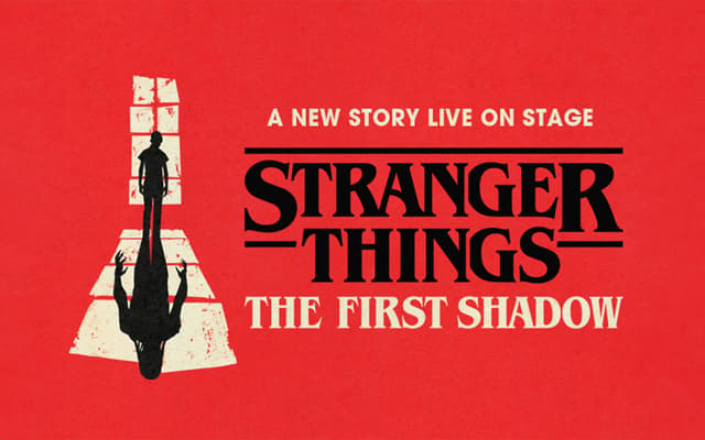 Stranger Things: The First Shadow West End poster, A New Story Live on Stage