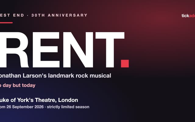 RENT, the Jonathan Larson musical, at the Duke of York's Theatre, London, from September 2026