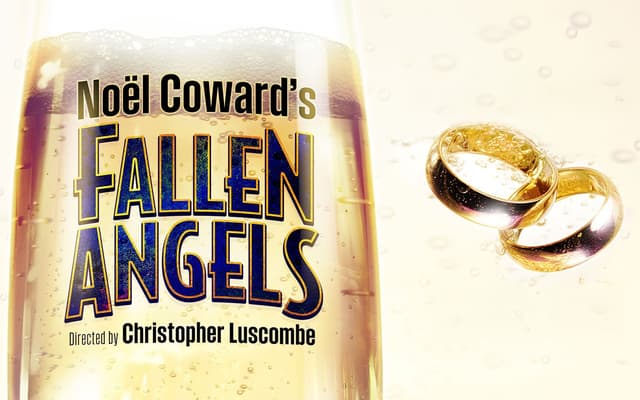 Book tickets for Noel Coward's Fallen Angels at London's Menier Chocolate Factory