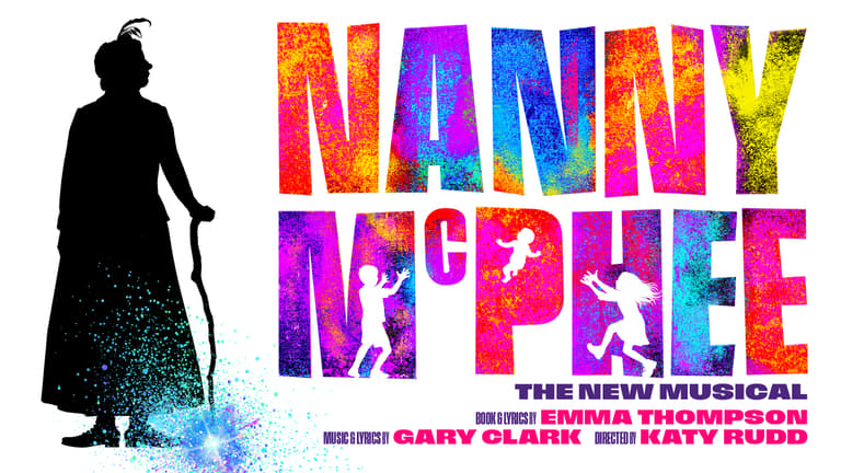 Announcement artwork for Nanny McPhee The New Musical, showing Nanny McPhee's silhouette with her stick beside colourful lettering, opening in London summer 2027