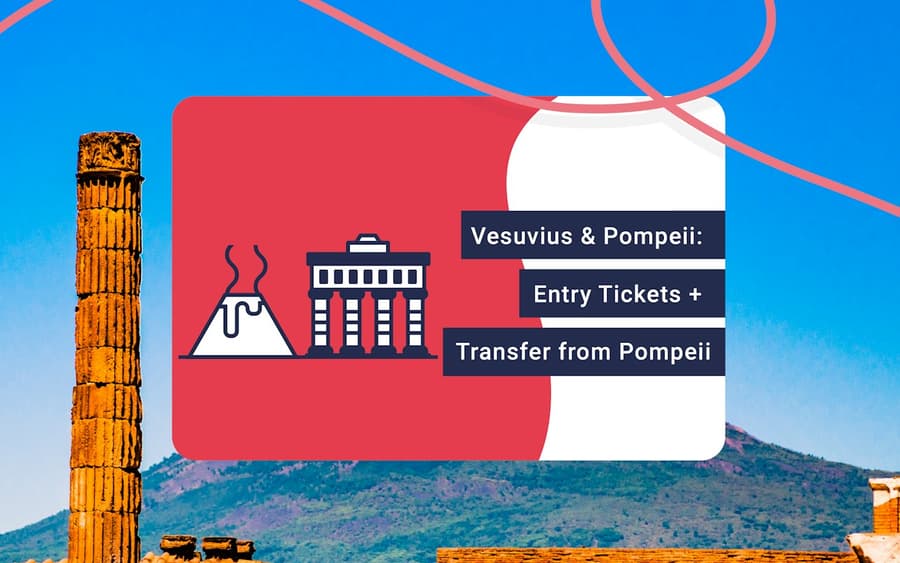 Vesuvius, Herculaneum & Pompeii Pass