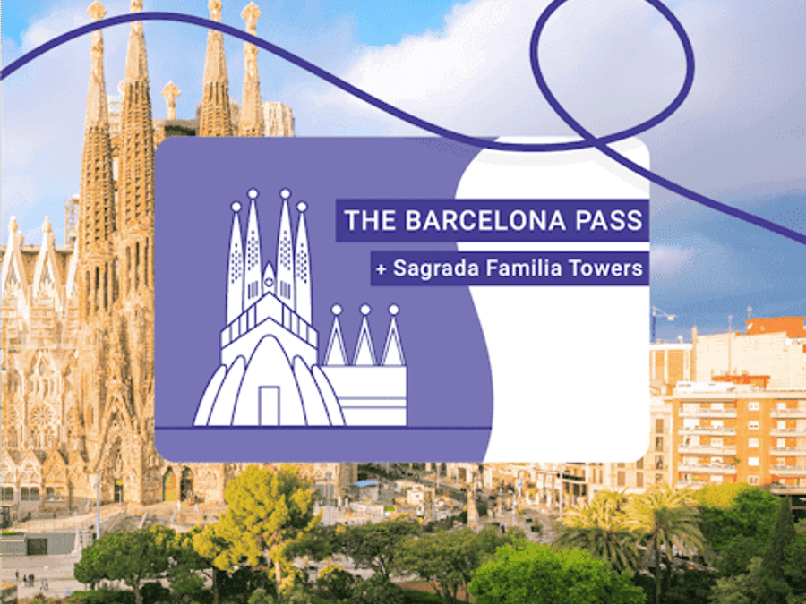 The Barcelona Pass + Sagrada Familia Towers