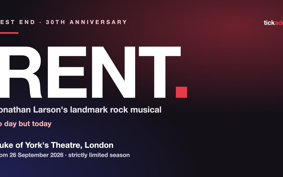 RENT, the Jonathan Larson musical, at the Duke of York's Theatre, London, from September 2026