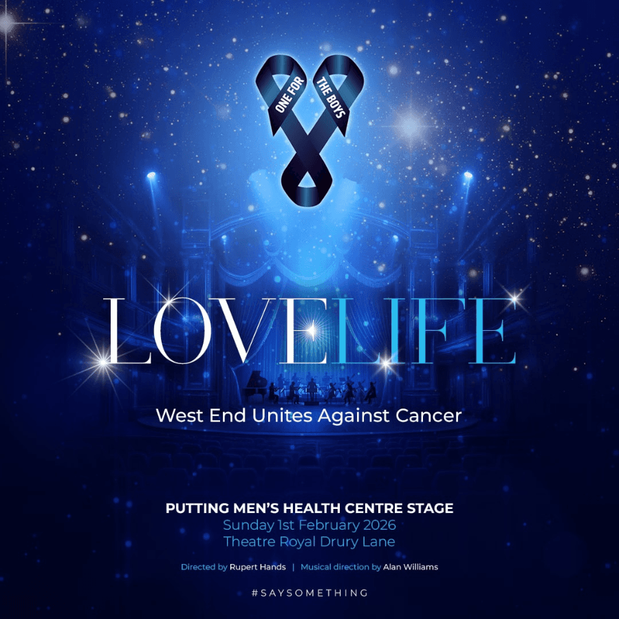 One For The Boys Presents Love Life: West End Unites Against Cancer — mobile