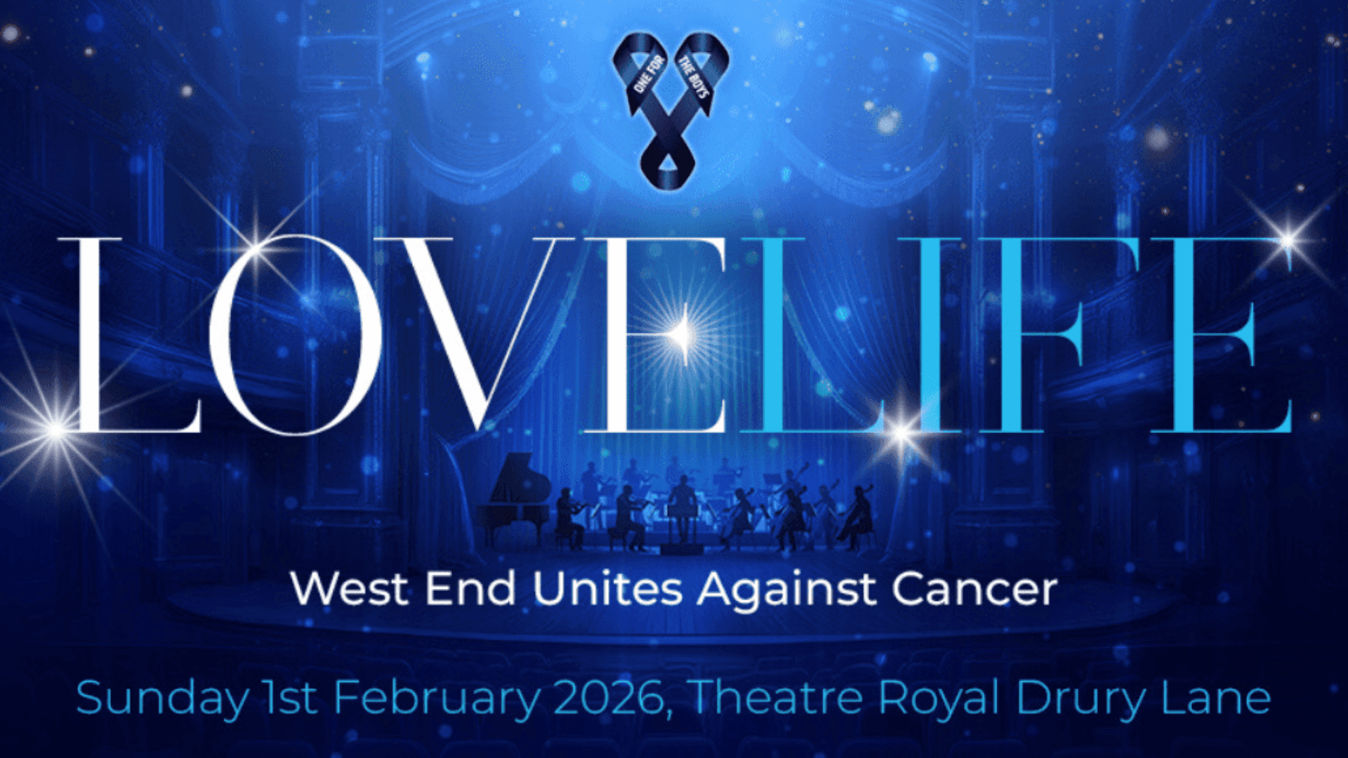 One For The Boys Presents Love Life: West End Unites Against Cancer — landscape