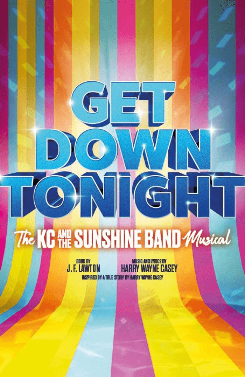 Get Down Tonight: The KC And The Sunshine Band Musical — portrait