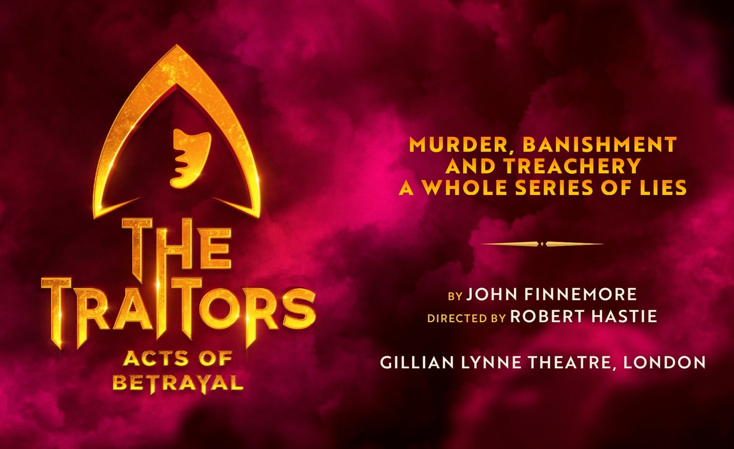 The Traitors: Acts of Betrayal tickets at Gillian Lynne Theatre